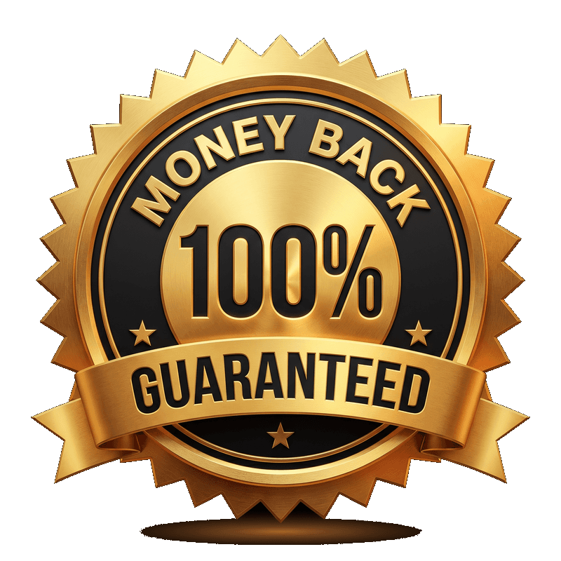 100% Money Back Guaranteed